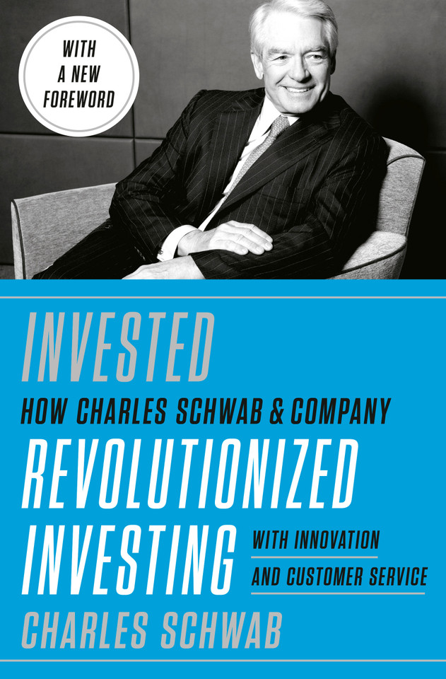 Invested: Changing Forever the Way Americans Invest book cover by Charles Schwab