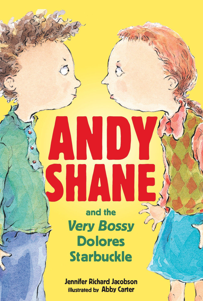 Andy Shane and the Very Bossy Dolores Starbuckle (Andy Shane) book cover by Jennifer Richard Jacobson