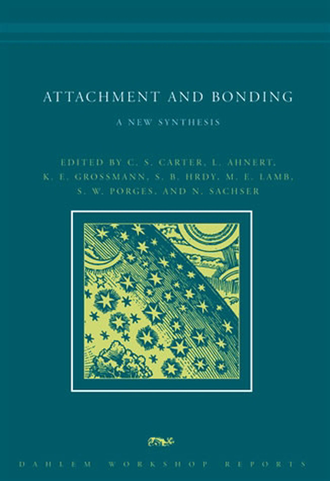 Attachment and Bonding: A New Synthesis (Dahlem Workshop Reports) book cover by 