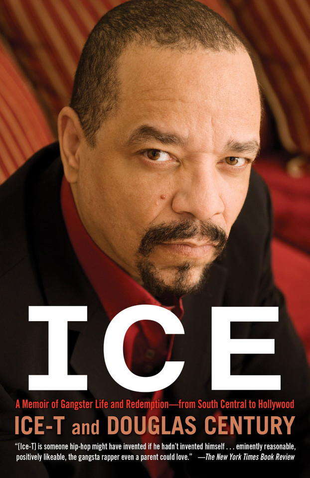 Ice: A Memoir of Gangster Life and Redemption-from South Central to Hollywood book cover by Ice-T, Douglas Century