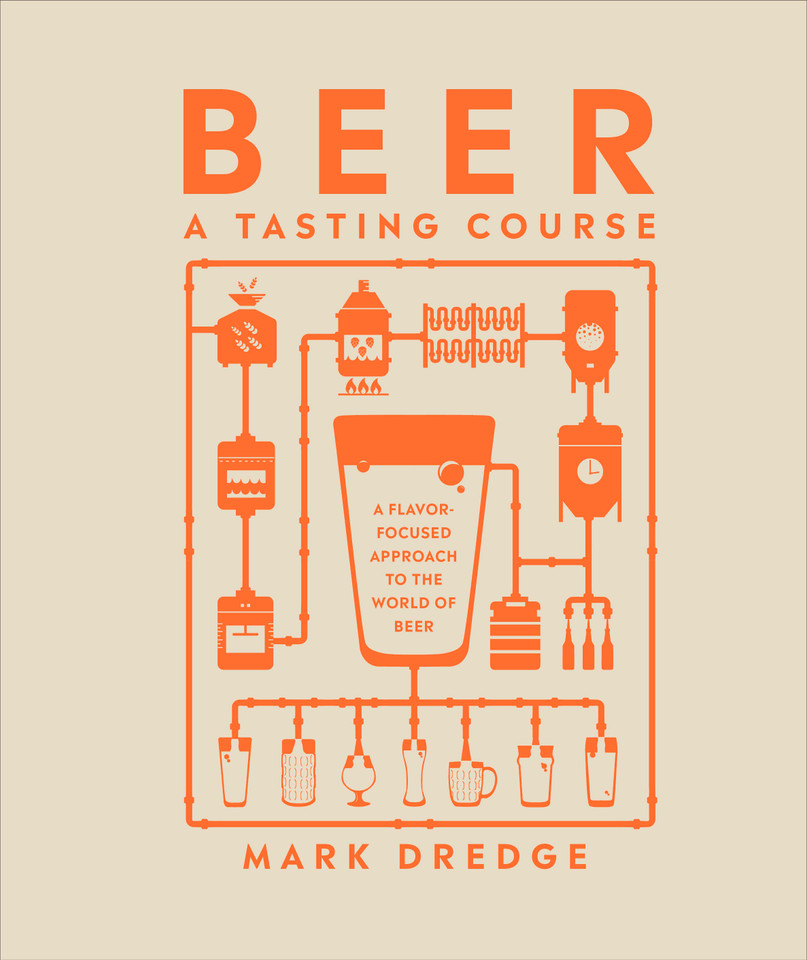 Beer A Tasting Course: A Flavor-Focused Approach to the World of Beer (A Tasting Course) book cover by Mark Dredge