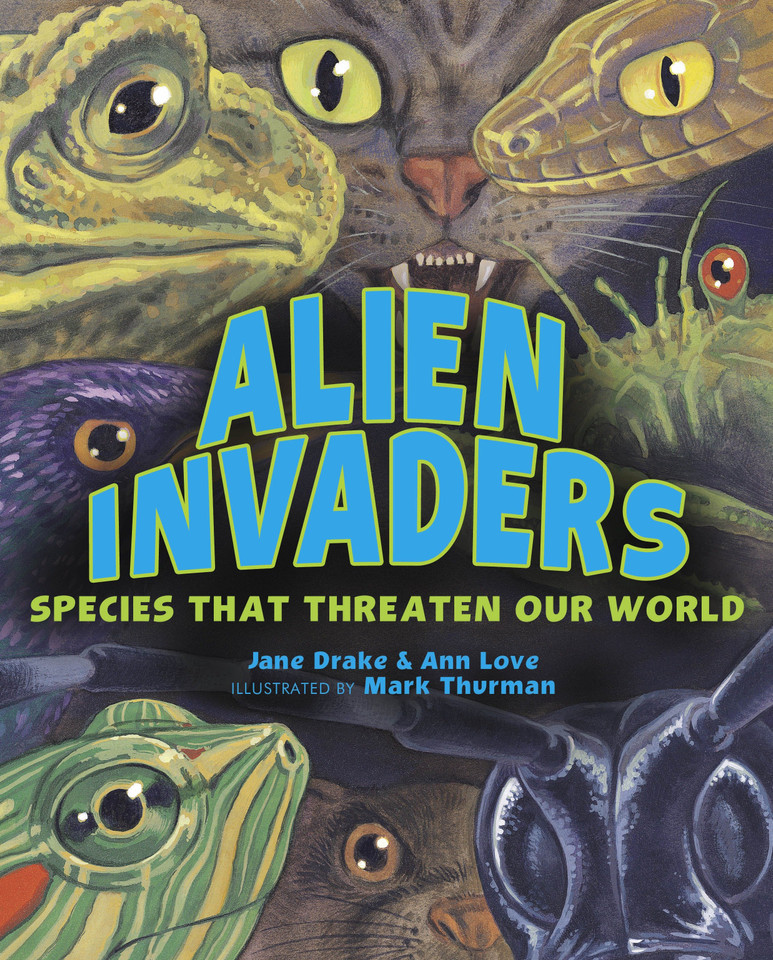 Alien Invaders: Species That Threaten Our World book cover by Jane Drake, Ann Love