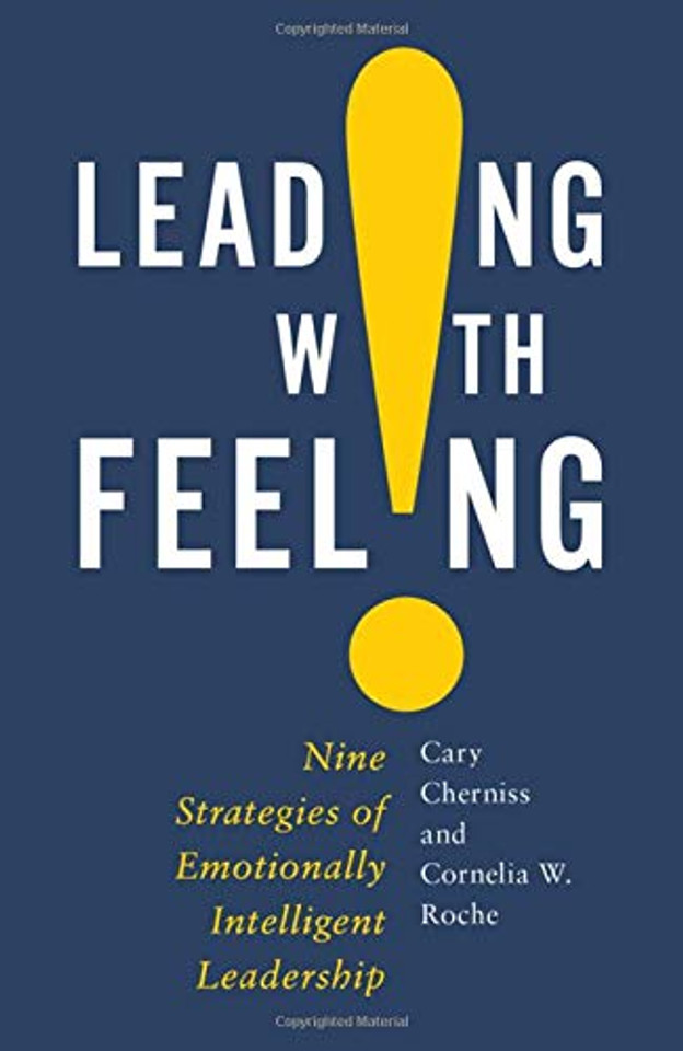 Leading with Feeling: Nine Strategies of Emotionally Intelligent Leadership Cover