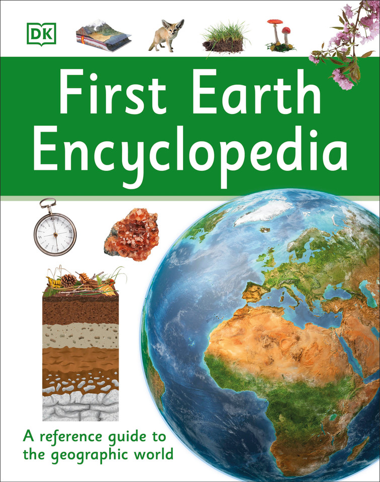 First Earth Encyclopedia: A First Reference Guide to the Geographic World (DK First Reference) book cover by DK