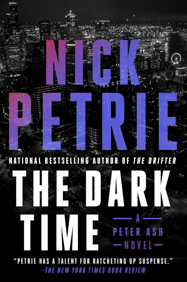 The Dark Time (A Peter Ash Novel) book cover by Nick Petrie