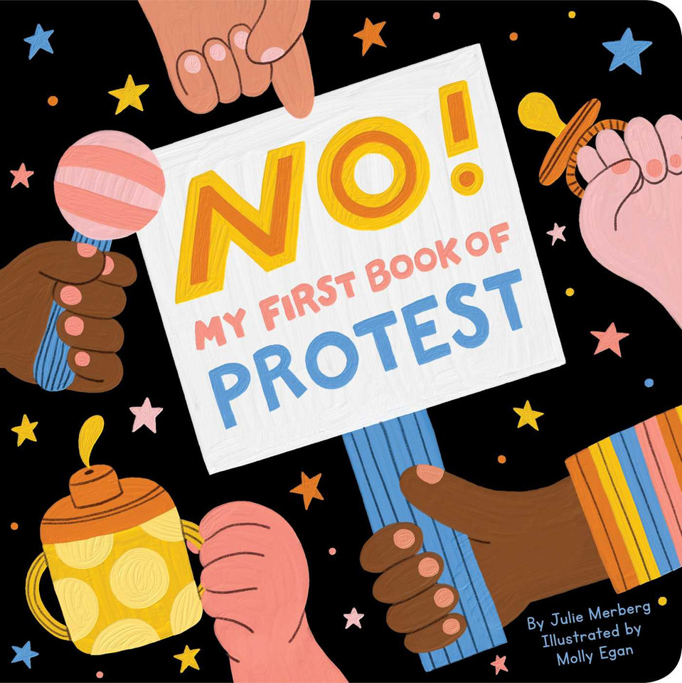 No!: My First Book of Protest book cover by Julie Merberg