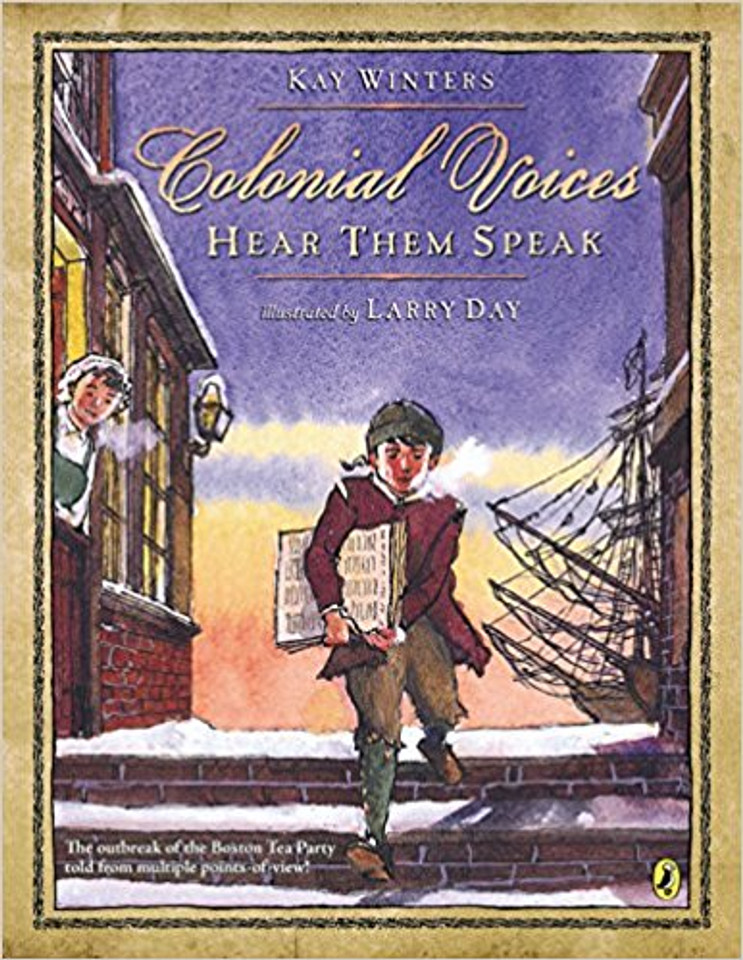 Colonial Voices: Hear Them Speak: The Outbreak of the Boston Tea Party Told from Multiple Points-Of-View! Cover