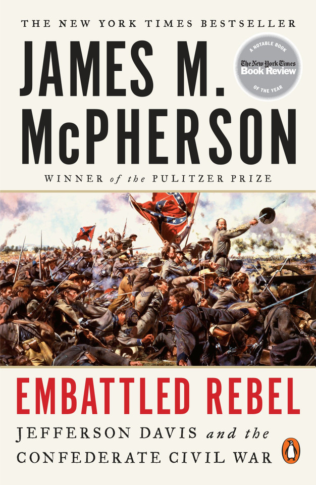 Embattled Rebel: Jefferson Davis and the Confederate Civil War book cover by James M. McPherson