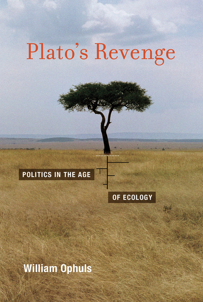 Plato's Revenge: Politics in the Age of Ecology book cover by William Ophuls
