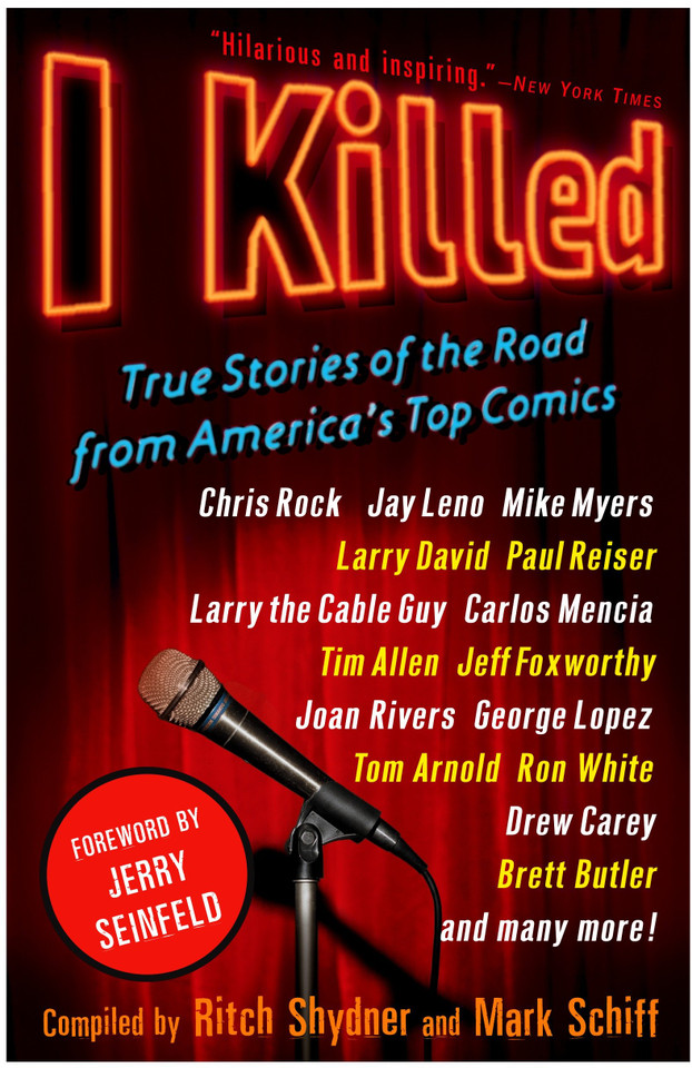 I Killed: True Stories of the Road from America's Top Comics book cover by Ritch Shydner, Mark Schiff