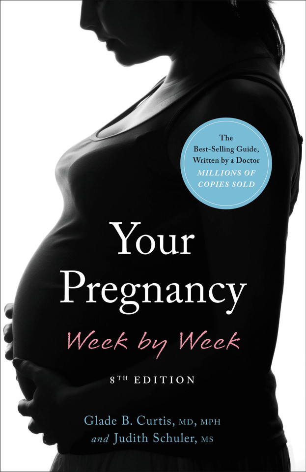 Your Pregnancy Week by Week book cover by Judith Schuler, Glade B. Curtis