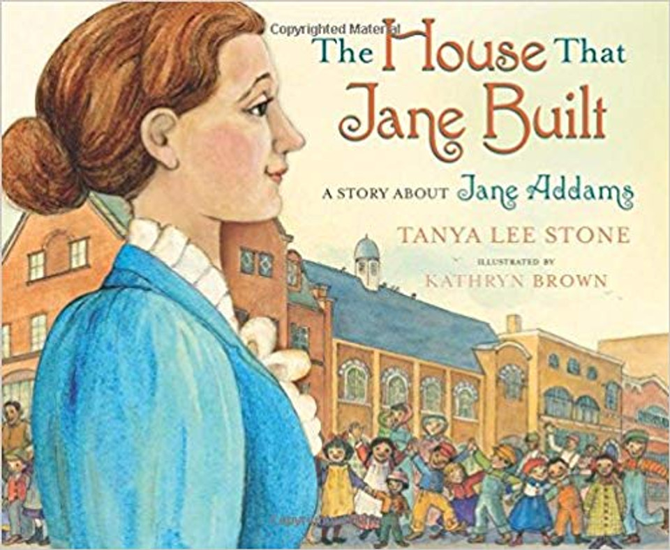 The House That Jane Built: A Story about Jane Addams Cover