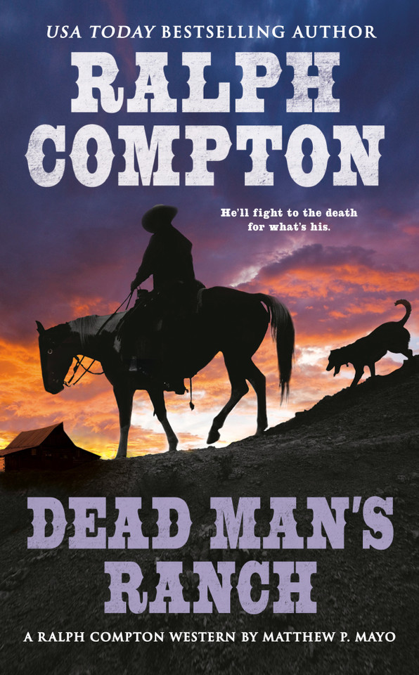 Ralph Compton Dead Man's Ranch (A Ralph Compton Western) book cover by Matthew P. Mayo, Ralph Compton