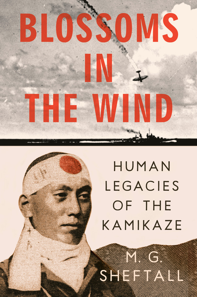 Blossoms in the Wind: Human Legacies of the Kamikaze book cover by M. G. Sheftall