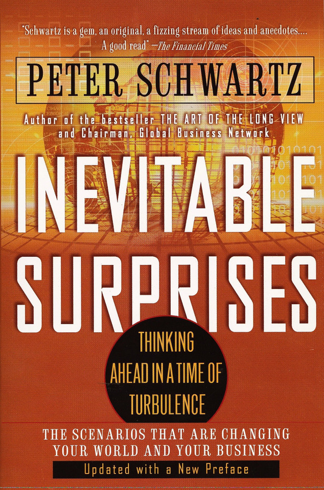 Inevitable Surprises: Thinking Ahead in a Time of Turbulence book cover by Peter Schwartz