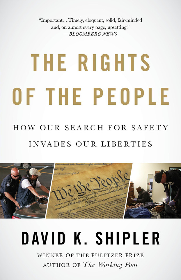 The Rights of the People: How Our Search for Safety Invades Our Liberties book cover by David K. Shipler