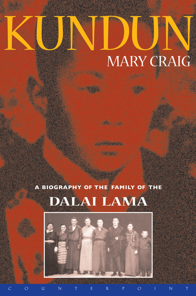 Kundun: A Biography of the Family of the Dalai Lama book cover by Mary Craig