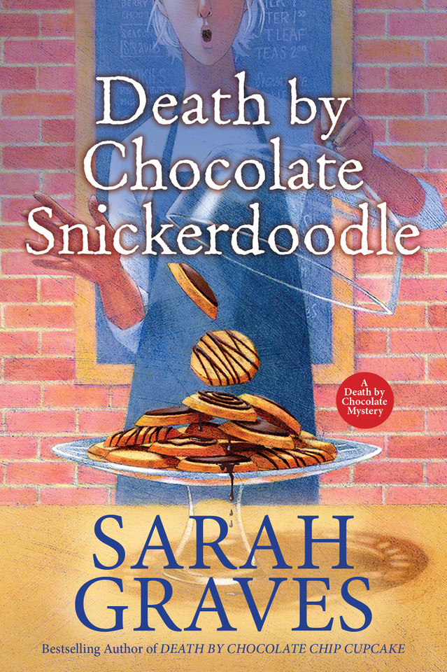 Death by Chocolate Snickerdoodle (A Death by Chocolate Mystery) book cover by Sarah Graves
