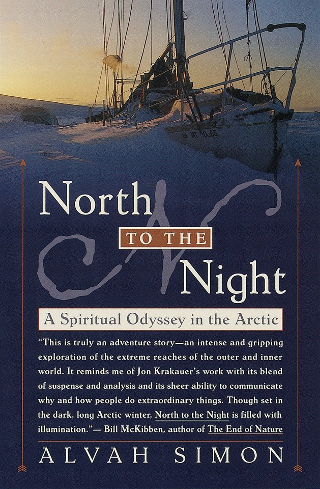 North to the Night: A Spiritual Odyssey in the Arctic book cover by Alvah Simon
