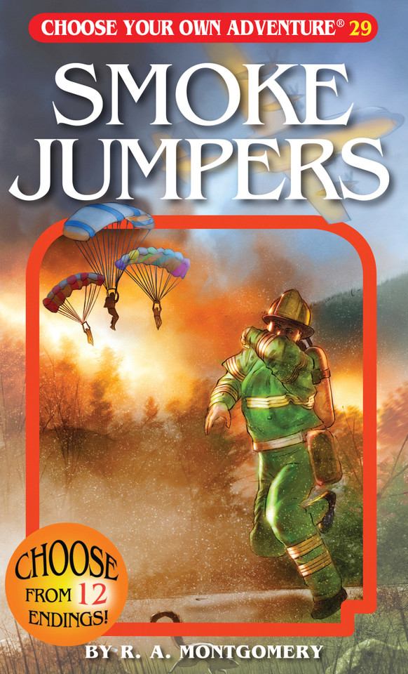 Smoke Jumpers (Choose Your Own Adventure) book cover by R. A. Montgomery
