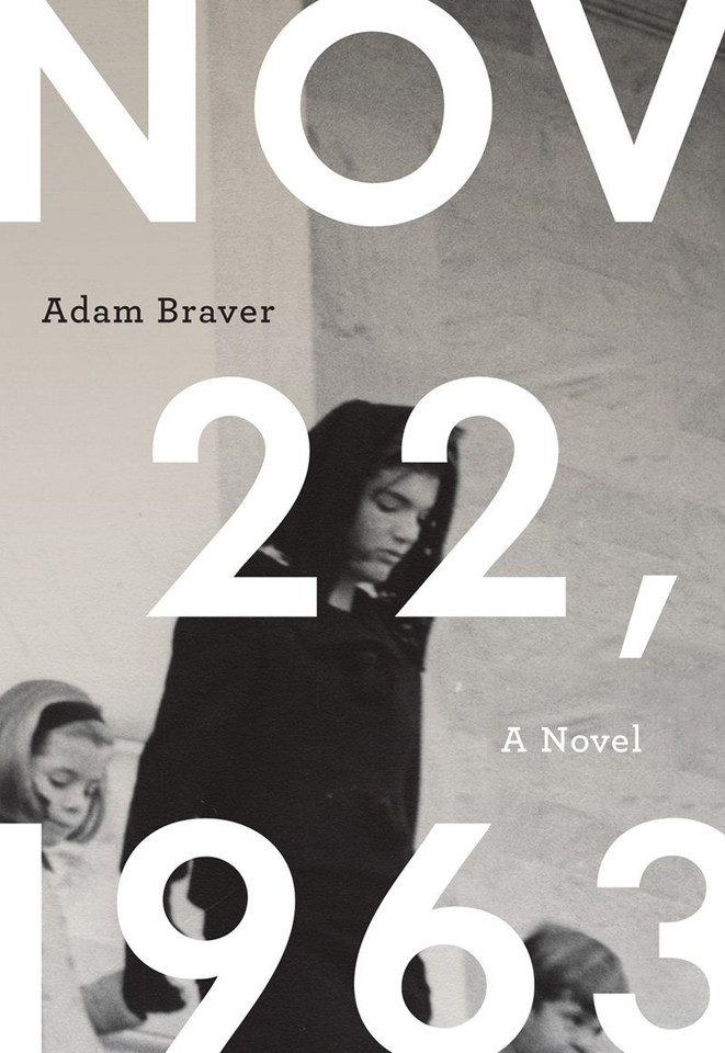 November 22, 1963: A Novel book cover by Adam Braver