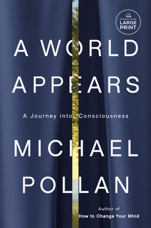 A World Appears: A Journey into Consciousness book cover by Michael Pollan