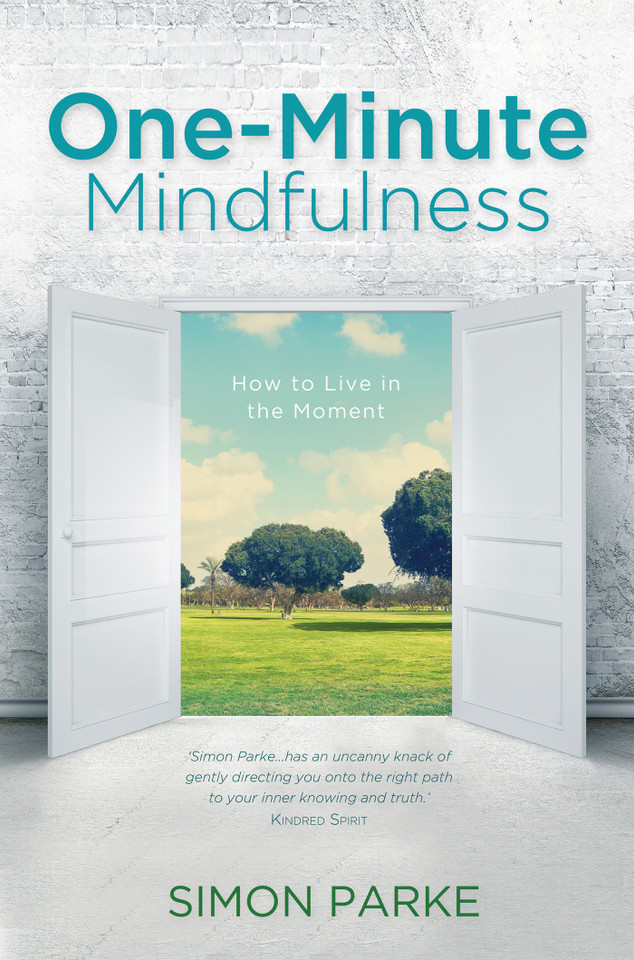 One-Minute Mindfulness: How to Live in the Moment book cover by Simon Parke