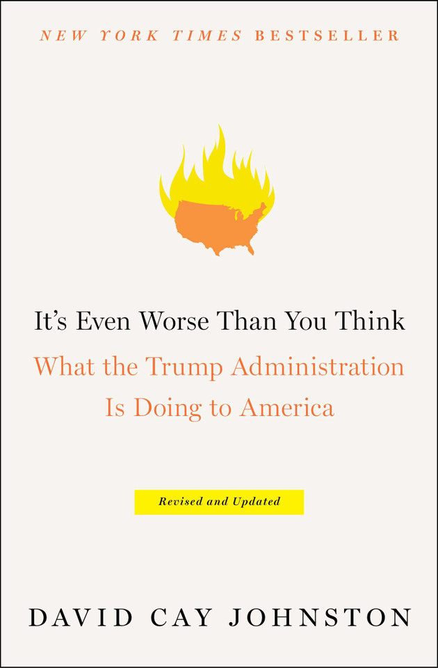 It's Even Worse Than You Think: What the Trump Administration Is Doing to America book cover by David Cay Johnston