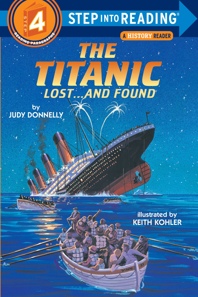 The Titanic: Lost and Found (Step into Reading, Step 4) book cover by Judy Donnelly