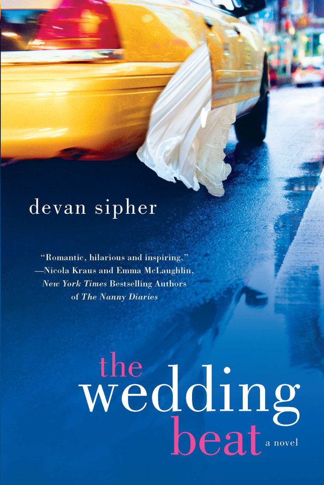 The Wedding Beat: A Novel book cover by Devan Sipher