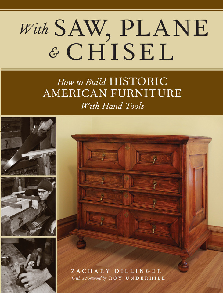 With Saw, Plane and Chisel: Building Historic American Furniture With Hand Tools book cover by Zachary Dillinger