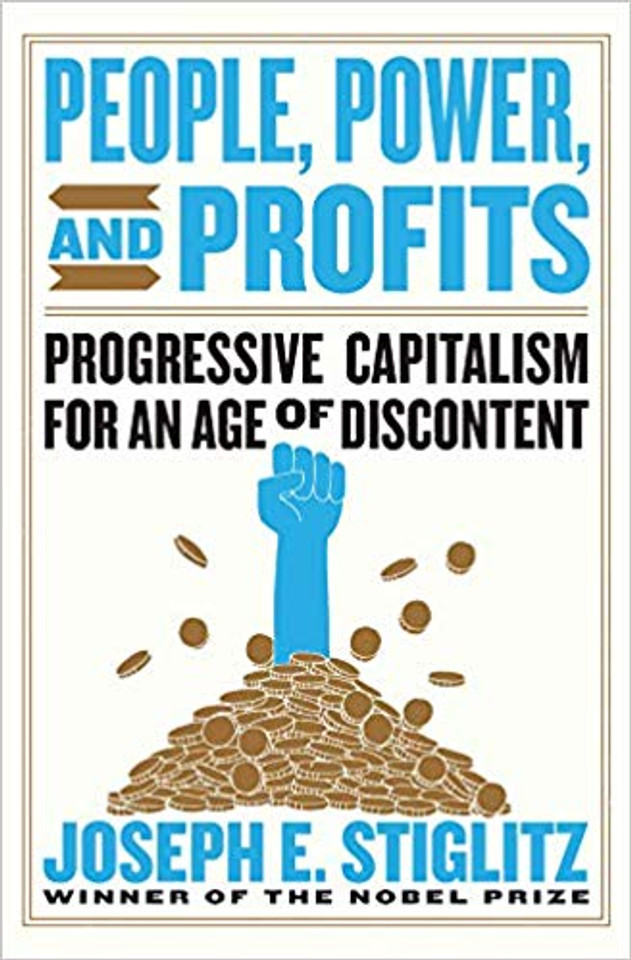 People, Power, and Profits: Progressive Capitalism for an Age of Discontent Cover