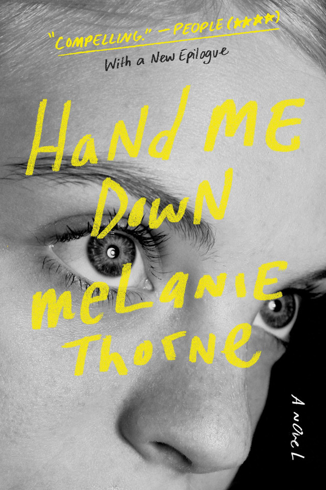 Hand Me Down: A Novel book cover by Melanie Thorne