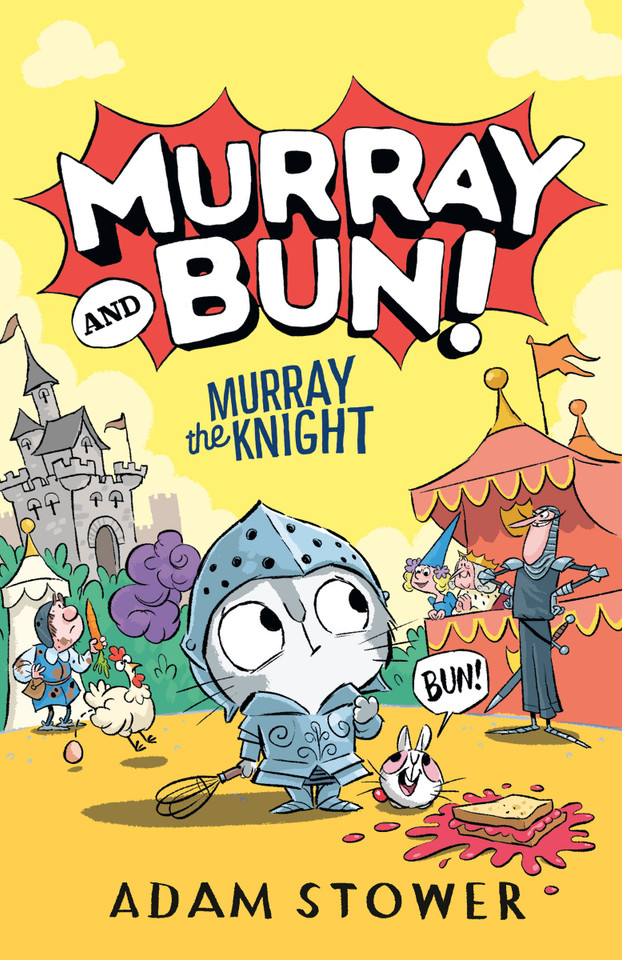 Murray the Knight (Murray and Bun!) book cover by Adam Stower