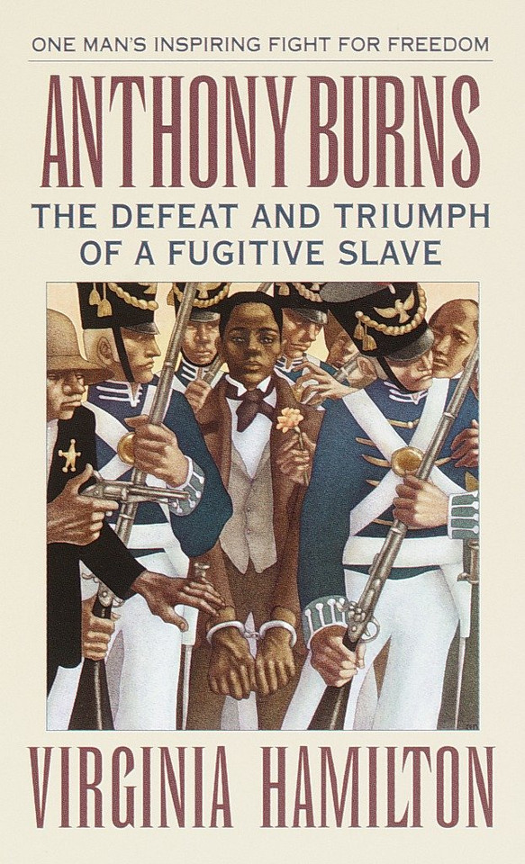Anthony Burns: The Defeat and Triumph of a Fugitive Slave book cover by Virginia Hamilton