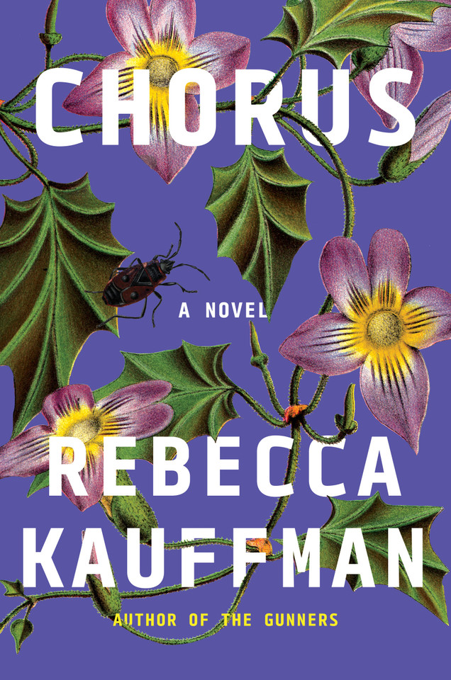 Chorus: A Novel book cover by Rebecca Kauffman