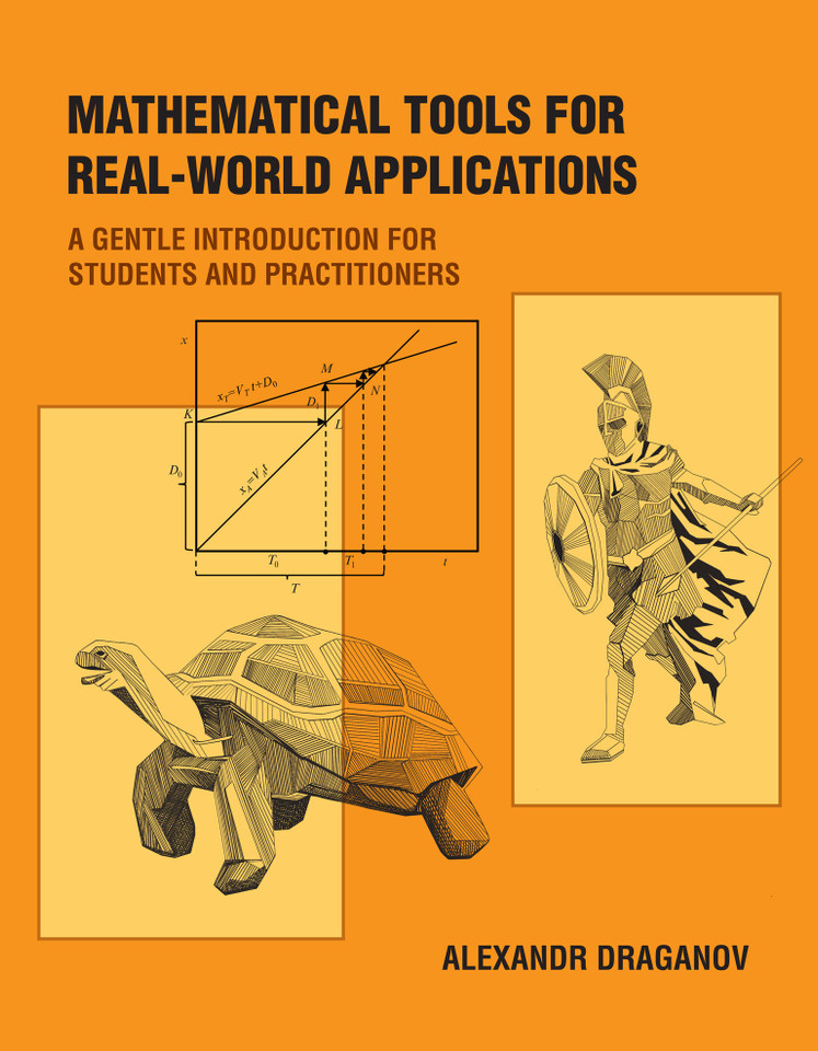 Mathematical Tools for Real-World Applications: A Gentle Introduction for Students and Practitioners book cover by Alexandr Draganov