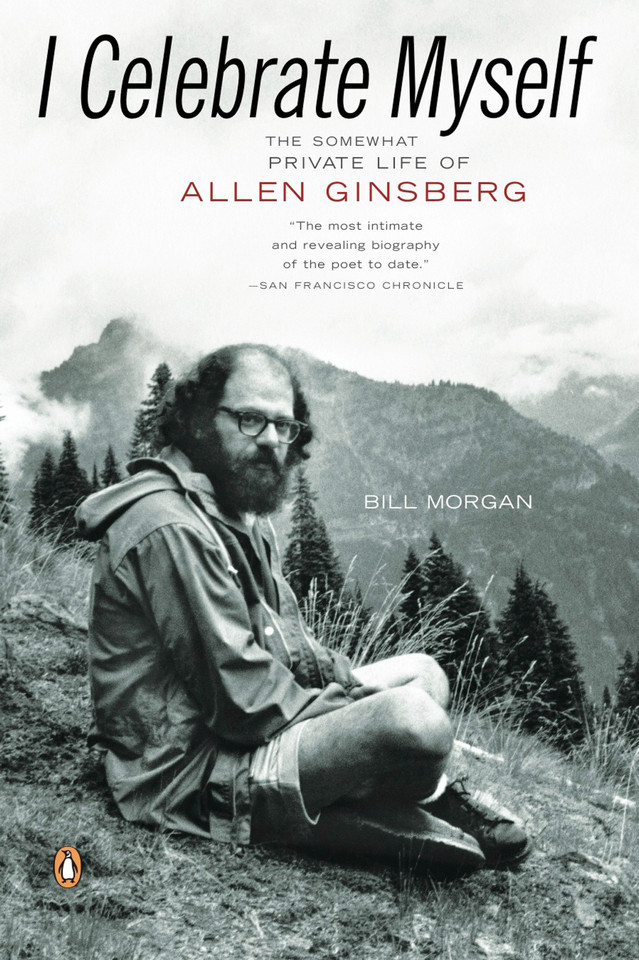 I Celebrate Myself: The Somewhat Private Life of Allen Ginsberg book cover by Bill Morgan