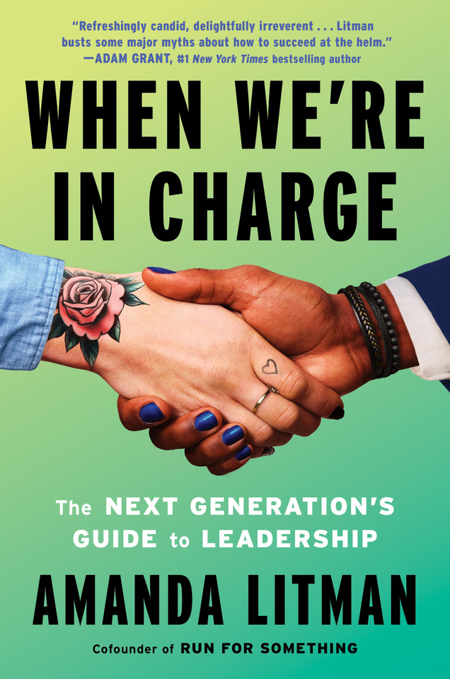 When We're in Charge: The Next Generation’s Guide to Leadership book cover by Amanda Litman