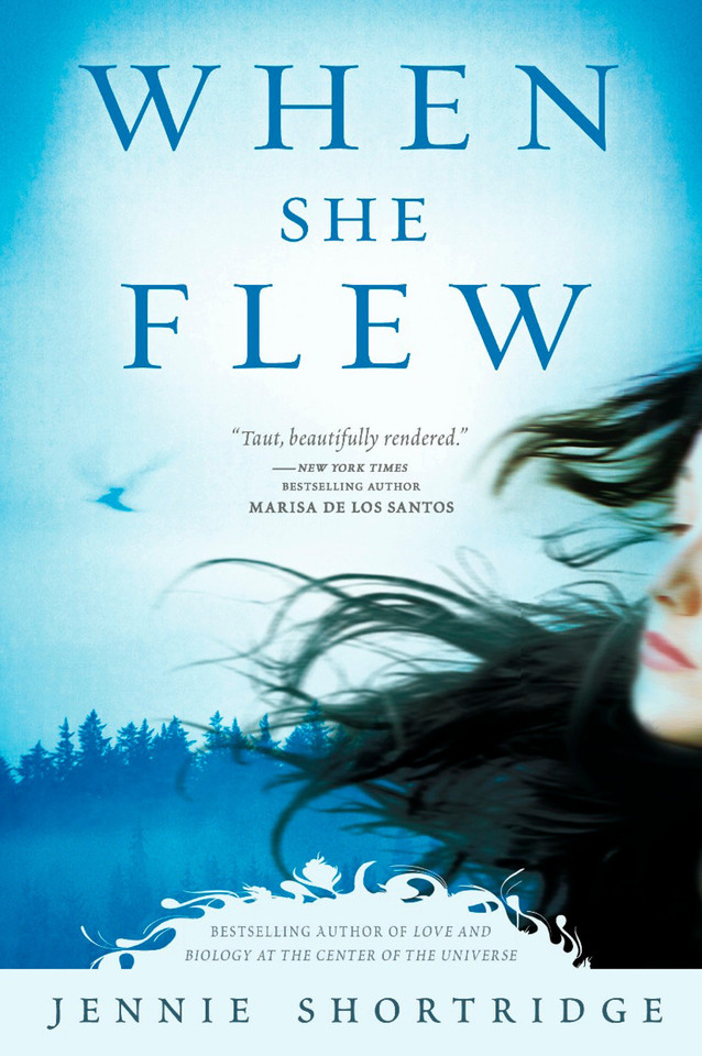 When She Flew book cover by Jennie Shortridge