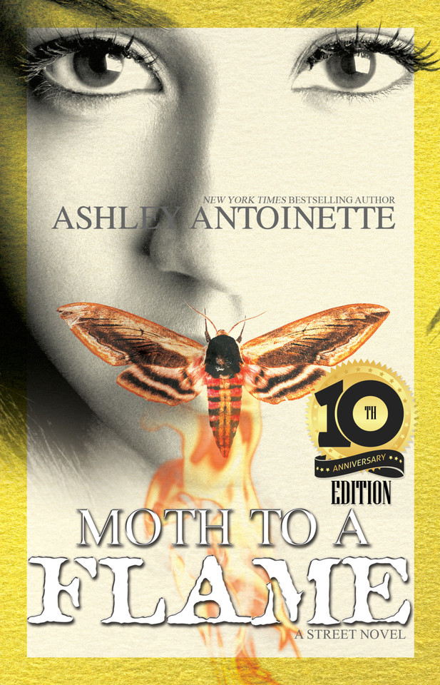 Moth to a Flame: Tenth Anniversary Edition book cover by Ashley Antoinette