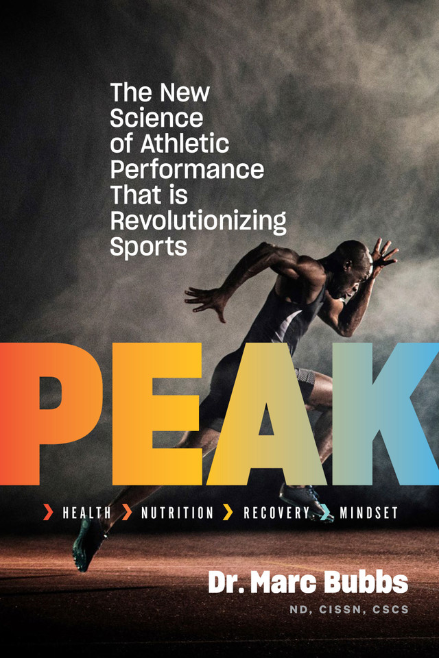 Peak: The New Science of Athletic Performance That Is Revolutionizing Sports book cover by Marc Bubbs