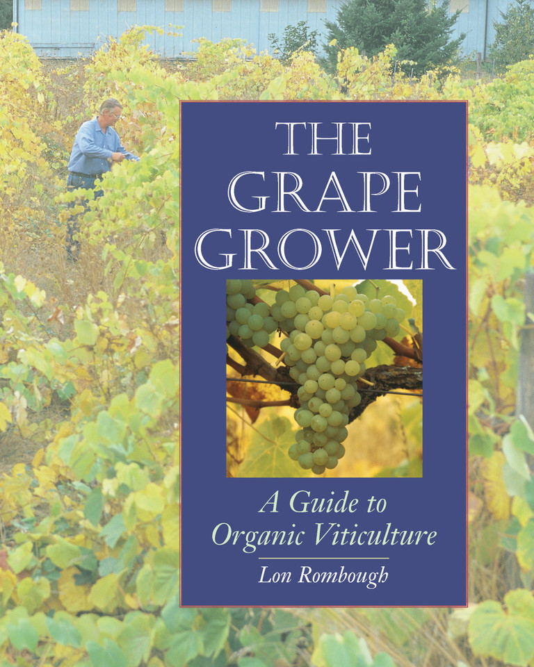 The Grape Grower: A Guide to Organic Viticulture book cover by Lon Rombough