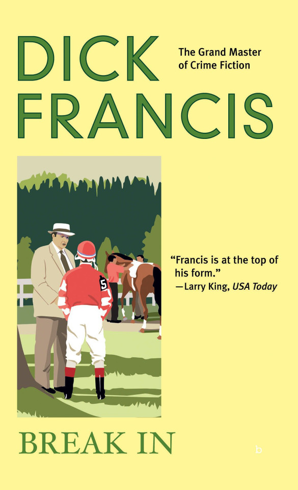Break In (A Dick Francis Novel) book cover by Dick Francis