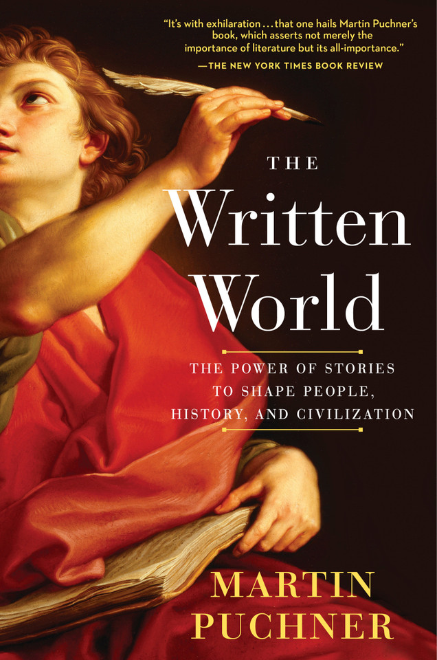 The Written World: The Power of Stories to Shape People, History, and Civilization book cover by Martin Puchner