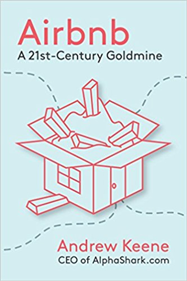 Airbnb: A 21st-Century Goldmine Cover