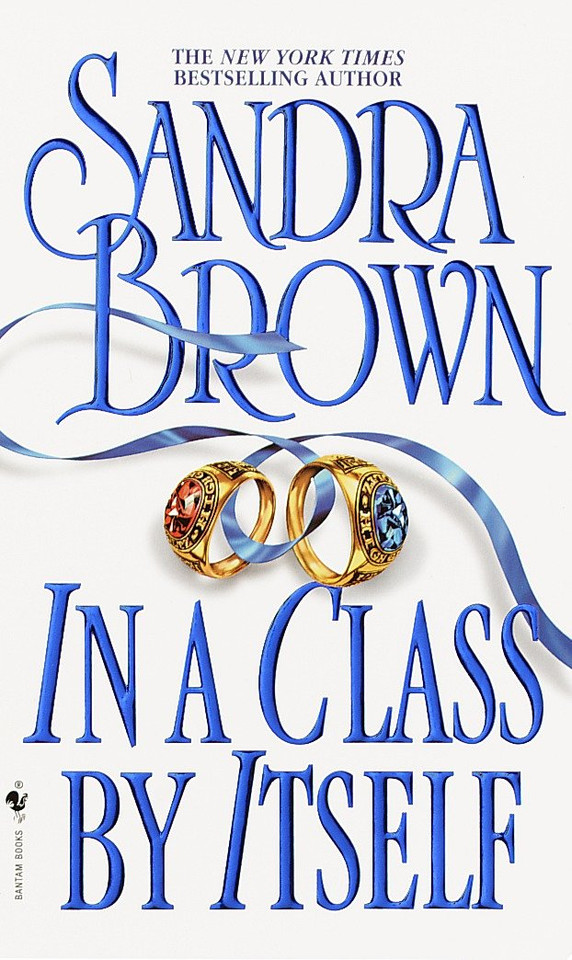 In a Class by Itself: A Novel book cover by Sandra Brown