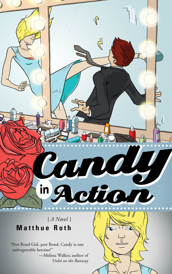 Candy in Action: A Novel book cover by Matthue Roth