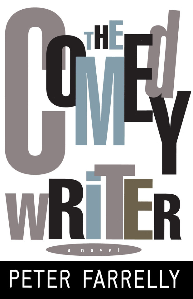 The Comedy Writer: A Novel book cover by Peter Farrelly