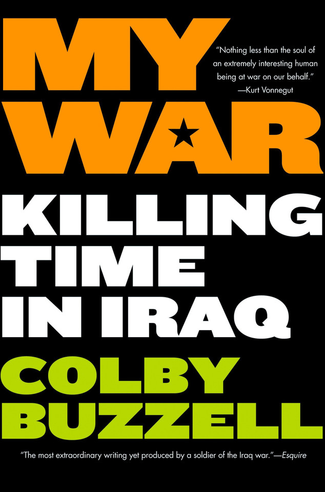 My War: Kiling Time in Iraq book cover by Colby Buzzell